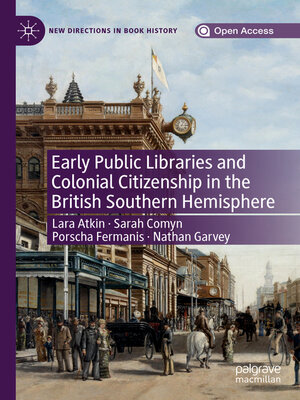 cover image of Early Public Libraries and Colonial Citizenship in the British Southern Hemisphere